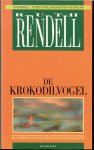 Rendell, Ruth - Krokodilvogel, De