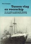Schuman, Peter - Tussen vlag en voorschip. een eeuw wettelijke en maatschappelijke emancipatie van zeevarenden ter Nederlandse koopvaardij 1838-1940