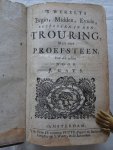 Cats, J.. - 's Werelts Begin, Midden, Eynde, beslooten in den Trou-ring, met den Proef-steen van den zelven. Cats, J.. - 's Werelts Begin, Midden, Eynde, beslooten in den Trou-ring, met den Proef-steen van den zelven.
