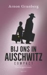 Arnon Grunberg - Bij ons in Auschwitz compact Ooggetuigen