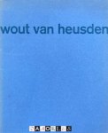 Wout van Heusden - Wout van Heusden Wout van Heusden - Wout van Heusden