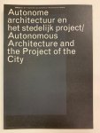 Els Brinkan, Anneloes van der Leun ( Red. ) - Oase # 62 Autonome architectuur en het stedelijk project / Autonomous Architecture and the Project of the City