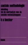 H. A. Becker - Sociale methodologie / druk 1