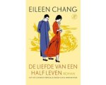Eileen Chang - De liefde van een half leven Eileen Chang - De liefde van een half leven