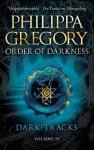 Philippa Gregory - Dark Tracks