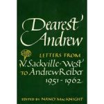 Sackville-West, V, - Dearest Andrew; letters from V. Sackville-West tot Andrew Reiber; 1951-1962