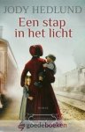 Hedlund, Jody - Een stap in het licht *nieuw* --- Deel 2 Hedlund, Jody - Een stap in het licht *nieuw* --- Deel 2