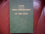 Struijk E - Korte mededelingen uit mijn  leven 1 en 2