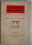 Donker Anthonie en Blijstra R, Burssens Gaston, Dreden S, Coolen Antoon, - Critisch bulletin Maandblad voor letterkundige critiek 15e jaargang april 1948