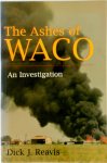 Reavis, Dick J. - The Ashes of Waco An Investigation