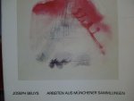 Zweite, Armin - Joseph Beuys. -  Arbeiten aus Münchener Sammlungen