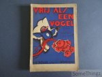 Callant, Alexis / Plattensteiner, Richard. - Vrij als een vogel : lotgevallen van een kleinen woudvogel