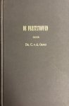 Oever, Cornelis van den - Feeststoffen. Het allerdierbaarste geschenk van God, gegeven aan Zijne kerk op aarde, in de geboorte, besnijdenis, opstanding en hemelvaart van den eenigen Heiland en Zaligmaker Jezus Christus, benevens de zending van den H. Geest op het Pinks...