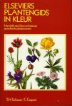SCHAUER, T. / CASPARI, C. - Elseviers plantengids in kleur. Met 600 naar kleur en biotoop geordende plantesoorten