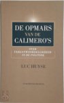 Lucien Huyse 68992 - De opmars van de Calimero's: over verantwoordelijkheid in de politiek