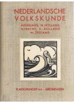 Diverse schrijvers - Houtsneden J. Franken - Nederlandsche Volkskunde - Nederland, N.Holland, Utrecht, Z.Holland en Zeeland