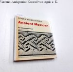 Stierlin, Henri: - Living Architecture: Ancient Mexican , Preface by Vladimir Kaspe, A contemporary Appraisal, with all new Photographs, of a great architctural epoch of the past