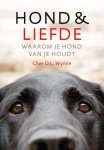 Clive D.L. Wynne - Hond & liefde waarom je hond van je houdt