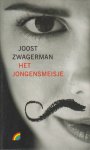 Zwagerman (Alkmaar 18 november 1963 - Haarlem 8 september 2015), Johannes Jacobus Willebrordus (Joost) - Het jongensmeisje, verhalen - 11 korte verhalen.