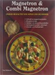 Elisabeth Bakker, Berty van Essen - Magnetron & combi magnetron : gebruik en magnetronstanden, recepten en tips, ontdooi- en verwarmingstabellen, serviesgoed en ander materiaal, groente- en fruitkalender