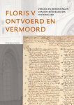Wim Anrooij - Floris V Ontvoerd En Vermoord