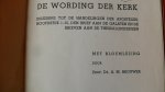 Brouwer Prof. Dr. A.M. - De wording der kerk