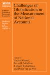 Nadim Ahmad, Brent R Moulton, J. David Richardson, Peter van de Ven - Challenges of Globalization in the Measurement of National Accounts Studies in Income and Wealth Volume 81