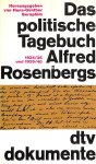 Seraphim, Hans-Günther - Das politische Tagebuch Alfred Rosenbergs