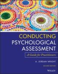 Wright, AJ - (1) Conducting Psychological Assessment - A Guide For Practitioners, 2Nd Edition
