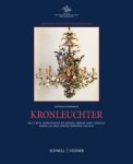 Klappenbach, Käthe & Eric Hartmann & Birgit Kropmanns: - Kronleuchter des 17. bis 20. Jahrhunderts aus Messing, Bronze Doré, Zinkguss, Porzellan, Holz, Geweih, Bernstein und Glas.