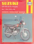 Chris Rogers 51508 - Suzuki GP100 & 125 Owners Workshop Manual