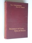 Talbot, Eugene S. - Degeneracy: Its Causes, Signs and Results, The Contemporary Science Series