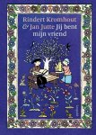 Rindert Kromhout - Bil en Wil - Jij bent mijn vriend