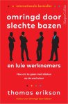 Thomas Erikson - Omringd door slechte bazen