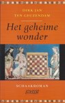 Geuzendam, D.J. ten - Het geheime wonder Geuzendam, D.J. ten - Het geheime wonder