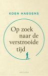 Koen Haegens - Op zoek naar de verstrooide tijd