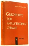 SZABADVARY, F. - Geschichte der analytischen Chemie. Deutsche Bearbeitung Günther Kerstein. Mit 100 Abbildungen.