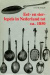 Klijn, E.M.Ch.F.: - Eet- en sierlepels in Nederland tot ca. 1850.