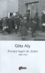 Aly, Götz - Aly, Götz-Europa tegen de Joden