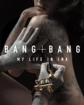 Bang Bang - Bang Bang My Life in Ink