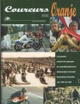 Loozenoord, Hans van - Coureurs van Oranje. De pioniers; Grand Prix-winnaars; De wereldkampioenen; Nederlandse techniek; Resultaten/statistiek van 1903 tot 2003