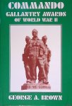 Brown, George A. - Commando Gallantry Awards Of World War II