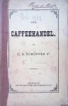Schöffer Sr., C.H. - Caffeehandel (2 delen)