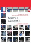 Dirk Geldof, Kaat Van Acker, Gianni Loosveldt, Kathleen Emmery - Gezinnen na migratie Hulpverlening en gezinsbeleid in een superdiverse samenleving