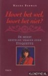 Berman, Magda - Hoort het wel, hoort het niet? De meest gestelde vragen over etiquette