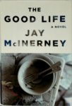Jay McInerney 24533 - The Good Life
