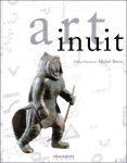 Michel Jacot, Claude Baud, Irène Brice - Art inuit. La sculpture et l'estampe contemporaines des Esquimaux du Canada