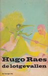 Raes (Antwerpen, 26 mei 1929 - Antwerpen, 23 september 2013), Hugo Leonard Siegfried - De lotgevallen - Roman - Vier mensen beleven allerlei geheimzinnige lotgevallen