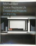 Michael J. Bell, Sanford Kwinter, Steven Holl - Michael Bell