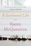 Karen Mcquestion - A Scattered Life